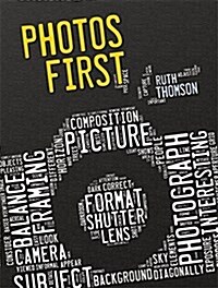 Photos First (Paperback, Illustrated ed)
