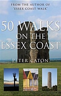 50 Walks on the Essex Coast (Paperback)