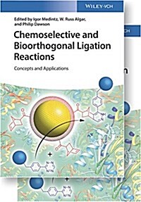 Chemoselective and Bioorthogonal Ligation Reactions: Concepts and Applications (Hardcover)