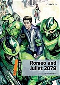 도미노 2-26 Dominoes: Romeo and Juliet 2079 (Paperback)