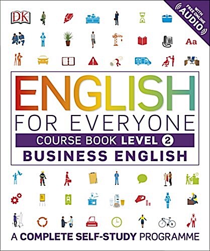 English for Everyone Business English Course Book Level 2 : A Complete Self-Study Programme (Paperback)