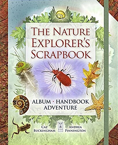 The Nature Explorers Scrapbook (Hardcover)