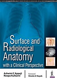Surface and Radiological Anatomy with a Clinical Perspective (Paperback)