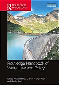 Routledge Handbook of Water Law and Policy (Hardcover)