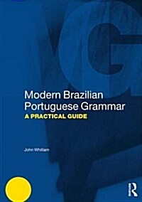 Modern Brazilian Portuguese Grammar : A Practical Guide (Paperback, 2 ed)