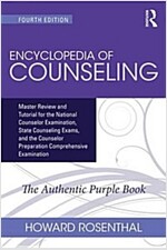 Encyclopedia of Counseling : Master Review and Tutorial for the National Counselor Examination, State Counseling Exams, and the Counselor Preparation  (Paperback, 4 ed)