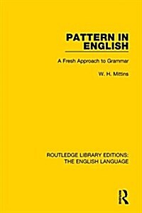 Pattern in English : A Fresh Approach to Grammar (Paperback)