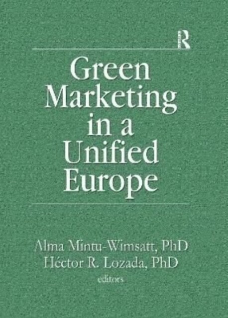 GREEN MARKETING IN A UNIFIED EUROPE (Paperback)