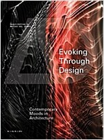 Evoking Through Design: Contemporary Moods in Architecture (Paperback)
