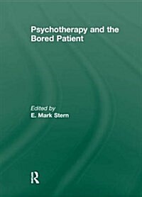 Psychotherapy and the Bored Patient (Paperback)