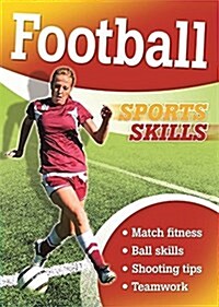 Sports Skills: Football (Paperback)