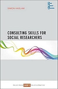 Consulting Skills for Social Researchers (Paperback)