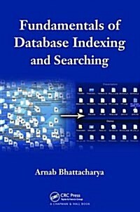 Fundamentals of Database Indexing and Searching (Paperback)