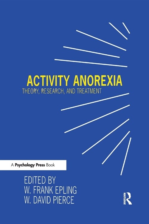 Activity Anorexia : Theory, Research, and Treatment (Paperback)