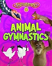 Animal Gymnastics (Paperback)