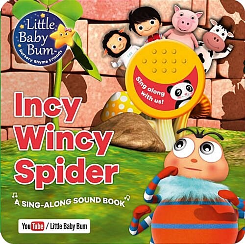 Little Baby Bum Incy Wincy Spider : A Sing-Along Sound Book (Board Book)