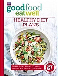 Good Food Eat Well: Healthy Diet Plans (Paperback)