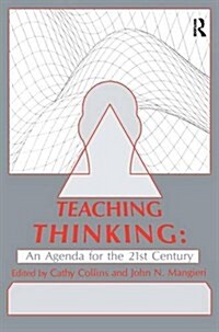 Teaching Thinking : An Agenda for the Twenty-First Century (Paperback)