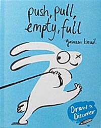 [중고] Push, Pull, Empty, Full : Draw & Discover (Paperback)