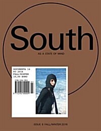 South as a State of Mind: Documenta 14 #3: Fall/Winter 2016 (Paperback)