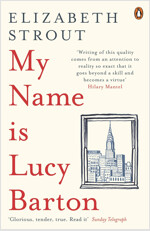 My Name Is Lucy Barton : From the Pulitzer Prize-winning author of Olive Kitteridge (Paperback)