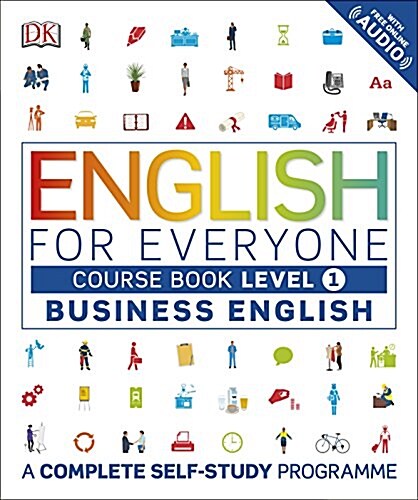 English for Everyone Business English Course Book Level 1 : A Complete Self-Study Programme (Paperback)