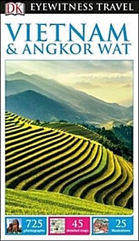 DK Eyewitness Travel Guide Vietnam and Angkor Wat (Paperback, 6 ed)
