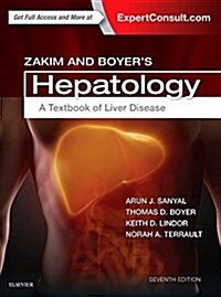 Zakim and Boyers Hepatology: A Textbook of Liver Disease (Hardcover, 7)