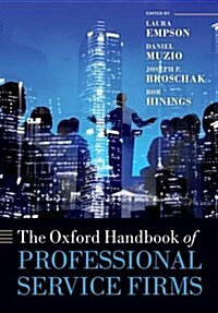 The Oxford Handbook of Professional Service Firms (Paperback)