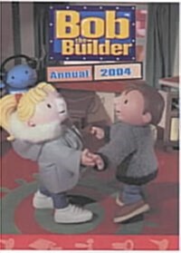 ANNUAL 2004 BOB THE BUILDER (Hardcover)