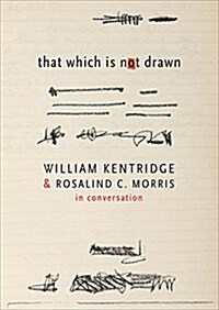 That Which Is Not Drawn : In Conversation (Paperback)