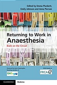 Returning to Work in Anaesthesia : Back on the Circuit (Paperback)