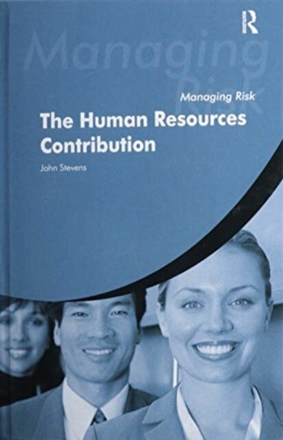 Managing Risk: The HR Contribution (Hardcover)