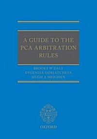 A Guide to the Pca Arbitration Rules (Paperback)