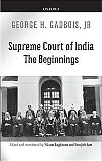 Supreme Court of India: The Beginnings (Hardcover)