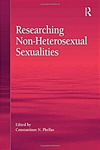 Researching Non-Heterosexual Sexualities (Paperback)