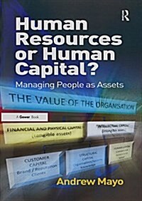 Human Resources or Human Capital? : Managing People as Assets (Paperback)