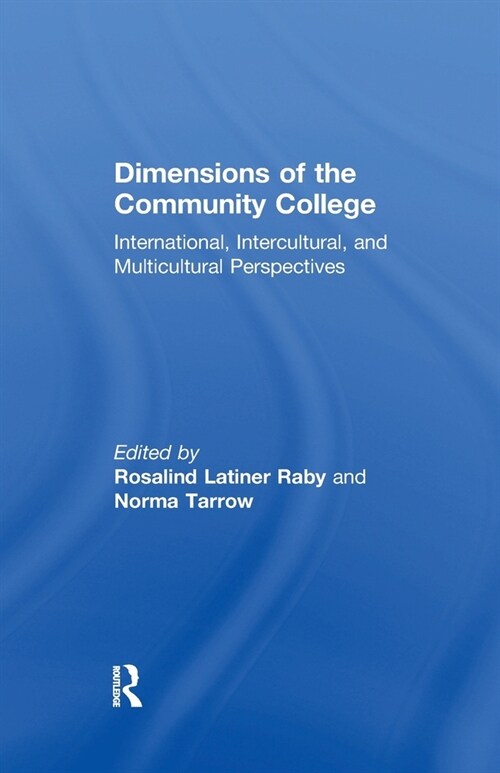 Dimensions of the Community College : International, Intercultural, and Multicultural Perspectives (Paperback)