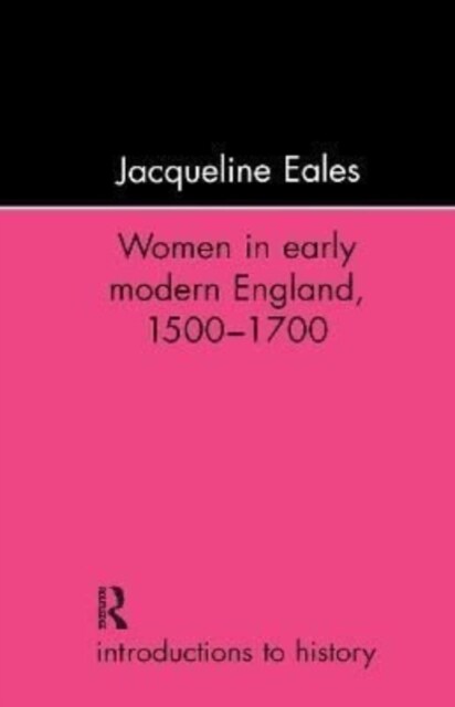 Women in Early Modern England, 1500-1700 (Hardcover)