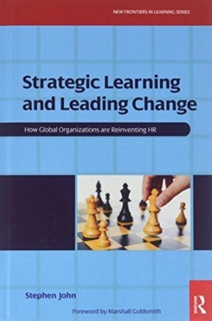 Strategic Learning and Leading Change (Hardcover)