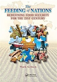 The Feeding of Nations : Redefining Food Security for the 21st Century (Paperback)