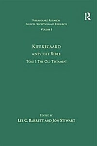 Volume 1, Tome I: Kierkegaard and the Bible - The Old Testament (Paperback)