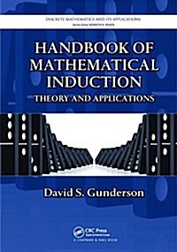 Handbook of Mathematical Induction : Theory and Applications (Paperback)