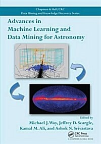 Advances in Machine Learning and Data Mining for Astronomy (Paperback)