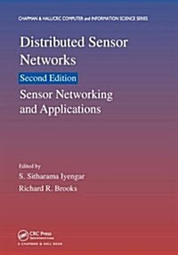 Distributed Sensor Networks : Sensor Networking and Applications (Volume Two) (Paperback, 2 ed)