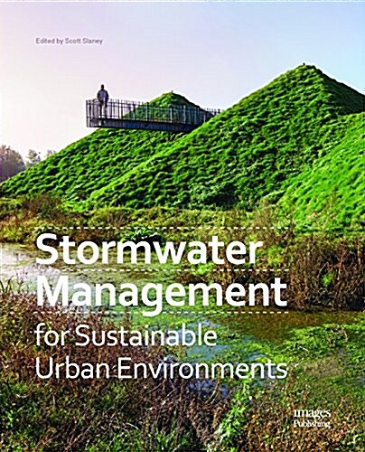 Stormwater Management for Sustainable Urban Environments (Hardcover)