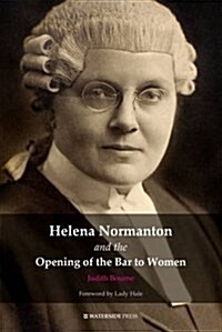 Helena Normanton and the Opening of the Bar to Women (Paperback)