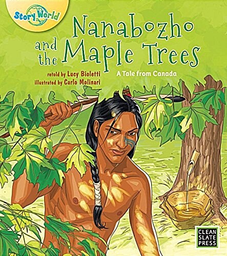 Nanabozho and the Maple Trees (Big Book Edition) (Paperback)