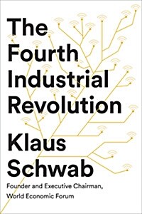 The Fourth Industrial Revolution (Paperback)