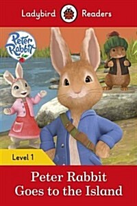 [중고] Ladybird Readers Level 1 - Peter Rabbit - Goes to the Island (ELT Graded Reader) (Paperback)